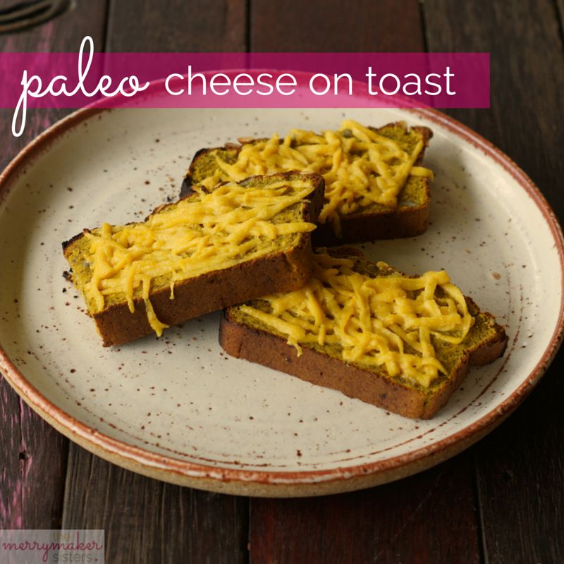 paleo cheese on toast