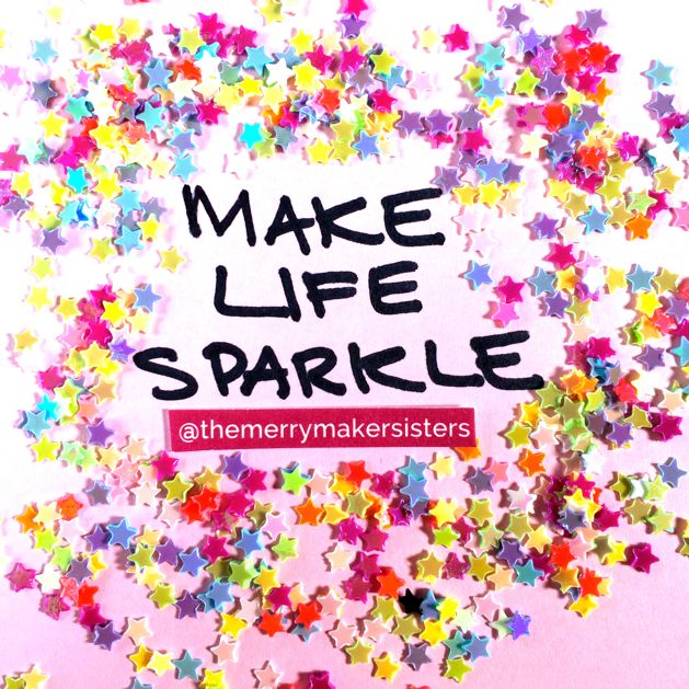 make life sparkle