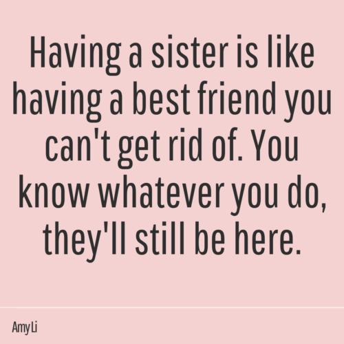 28 Quotes that make you think of your Sister and Best Friend
