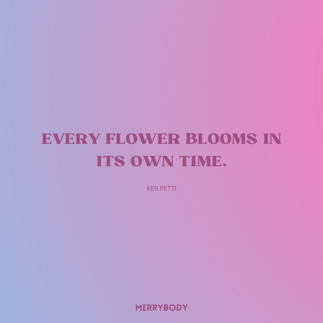 28 Inspiring Bloom Quotes to remind you that everything is going